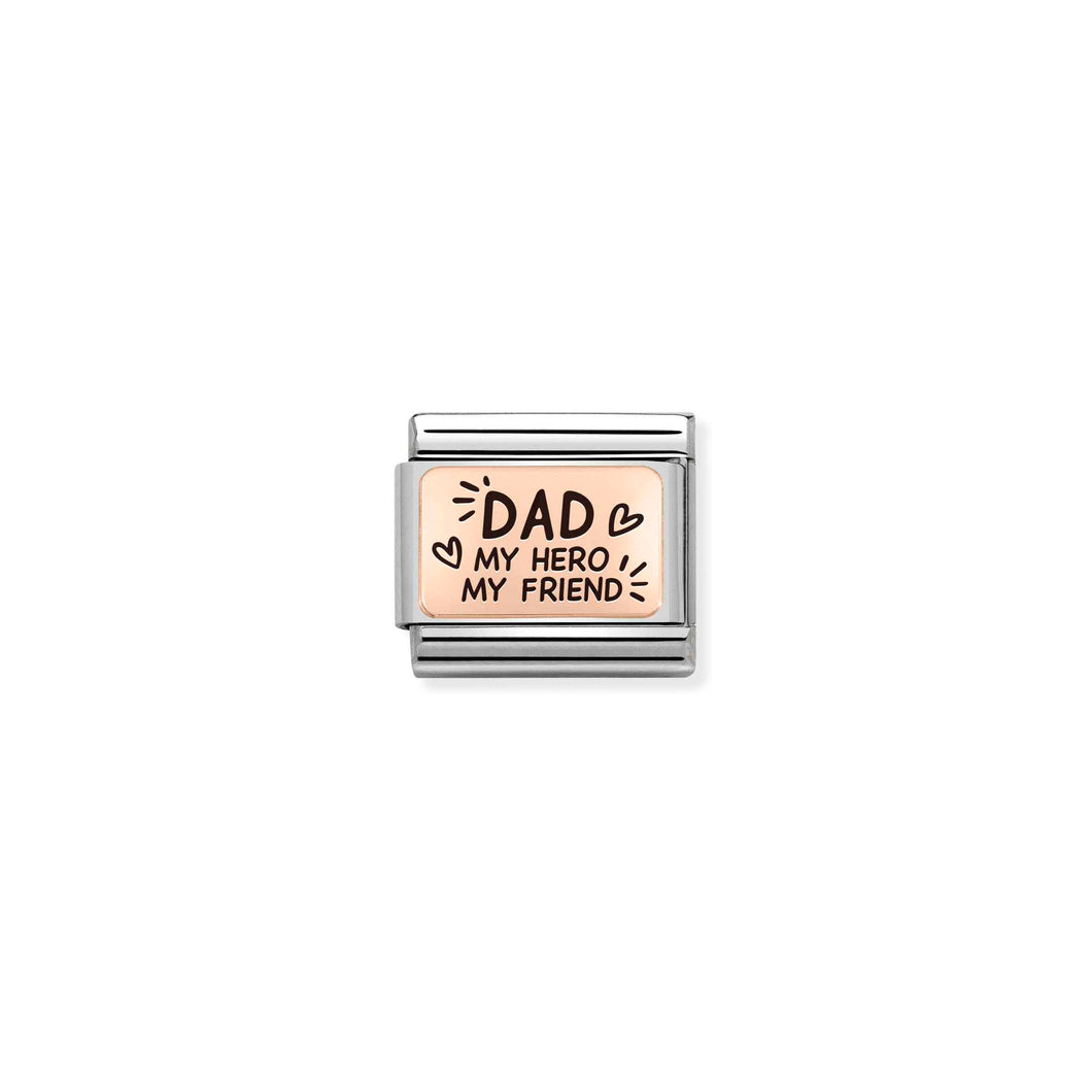 COMPOSABLE CLASSIC LINK 430111/13 DAD MY HERO MY FRIEND IN 9K ROSE GOLD